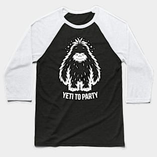 Yeti To Party Baseball T-Shirt